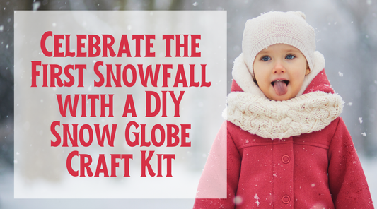 Celebrate the First Snowfall with a DIY Snow Globe Craft Kit