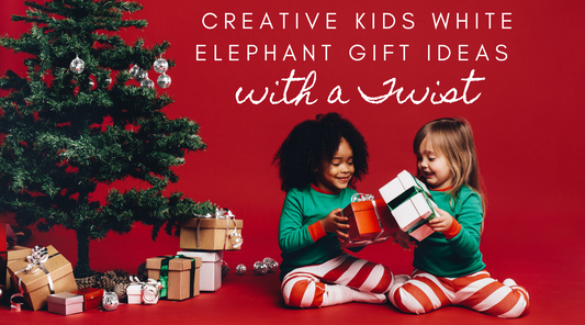 Creative Kids White Elephant Gift Ideas with a Twist